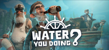 Water You Doing